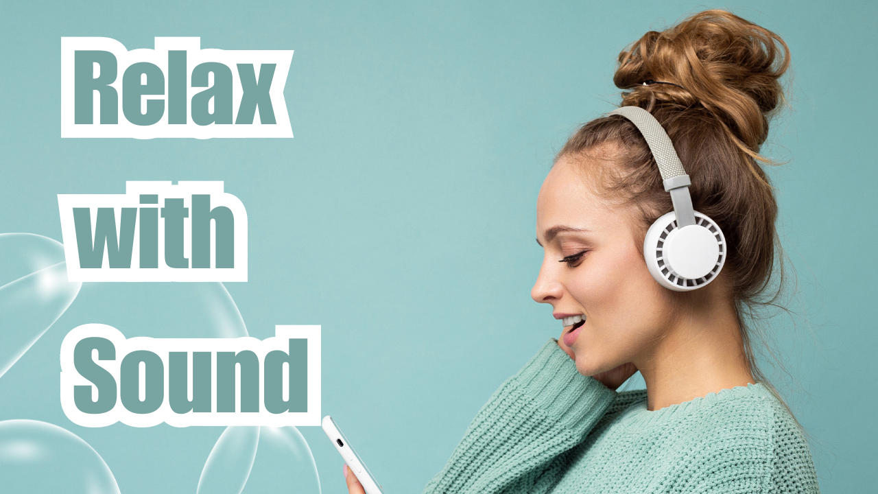 Relax with Sound
